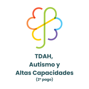 Exploración de TDAH + Altas Capacidades + Autismo (2º pago)